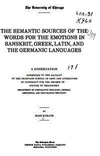 The Semantic Sources of the Words for the Emotions in Sanskrit, Greek, Latin, and the Germanic Languages - 10279760